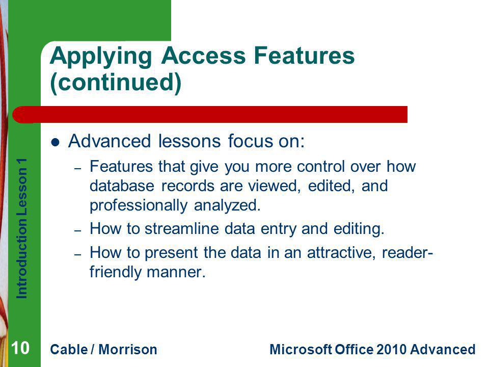 Applying Access Features (continued)