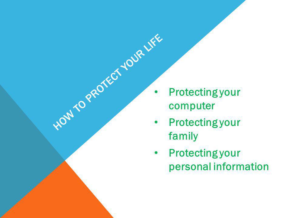 How to protect Your Life