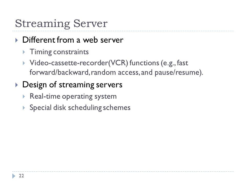 Streaming Server Different from a web server