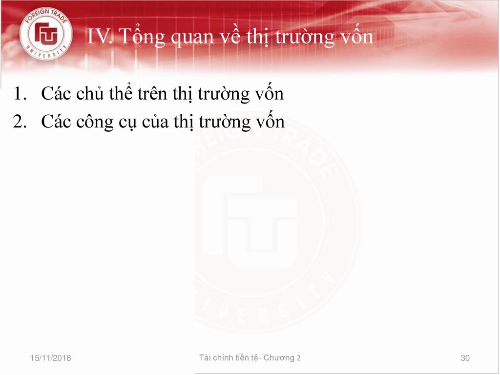 IV. Tổng quan về thị trường vốn