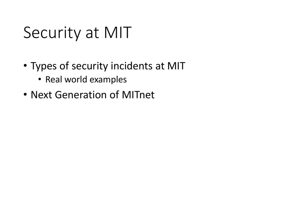 Security at MIT May 14, 2018 Mark Silis Jessica Murray - ppt download