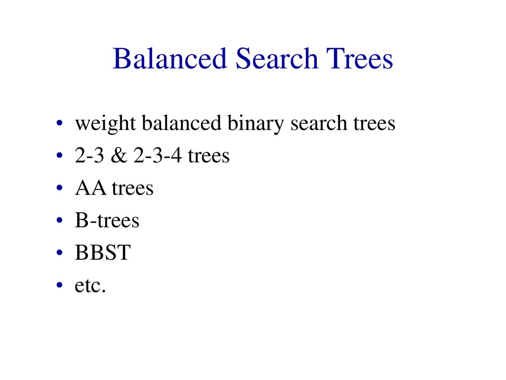 Balanced binary search trees ppt download