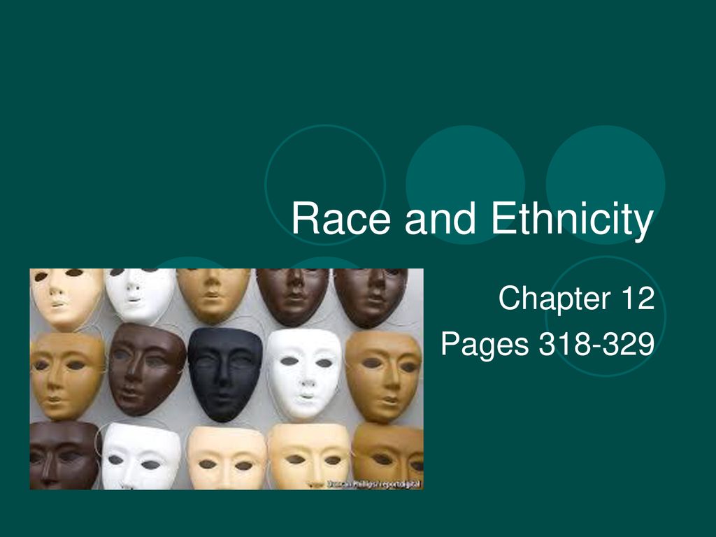 Race And Ethnicity Chapter 12 Pages Ppt Download