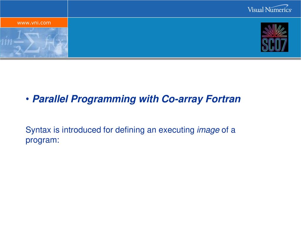 The Future of Fortran is Bright … - ppt download