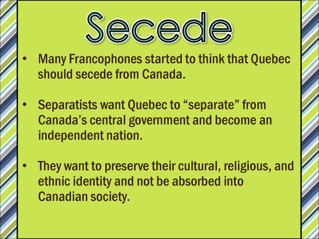 why quebec should separate from canada