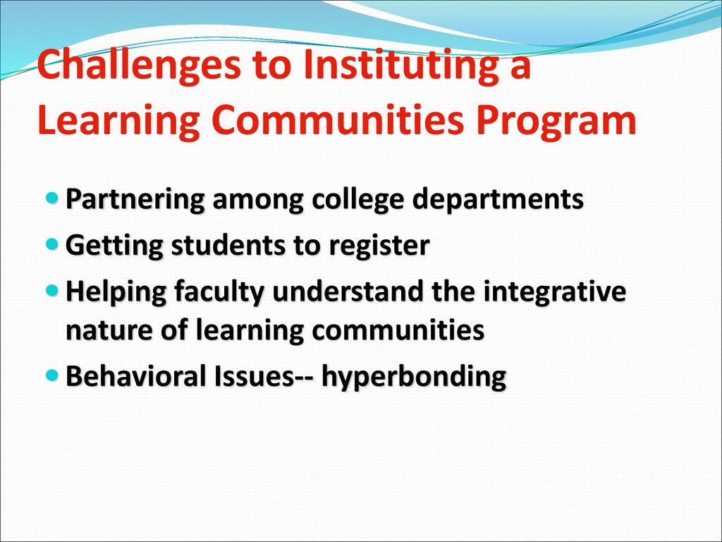 Challenges to Instituting a Learning Communities Program