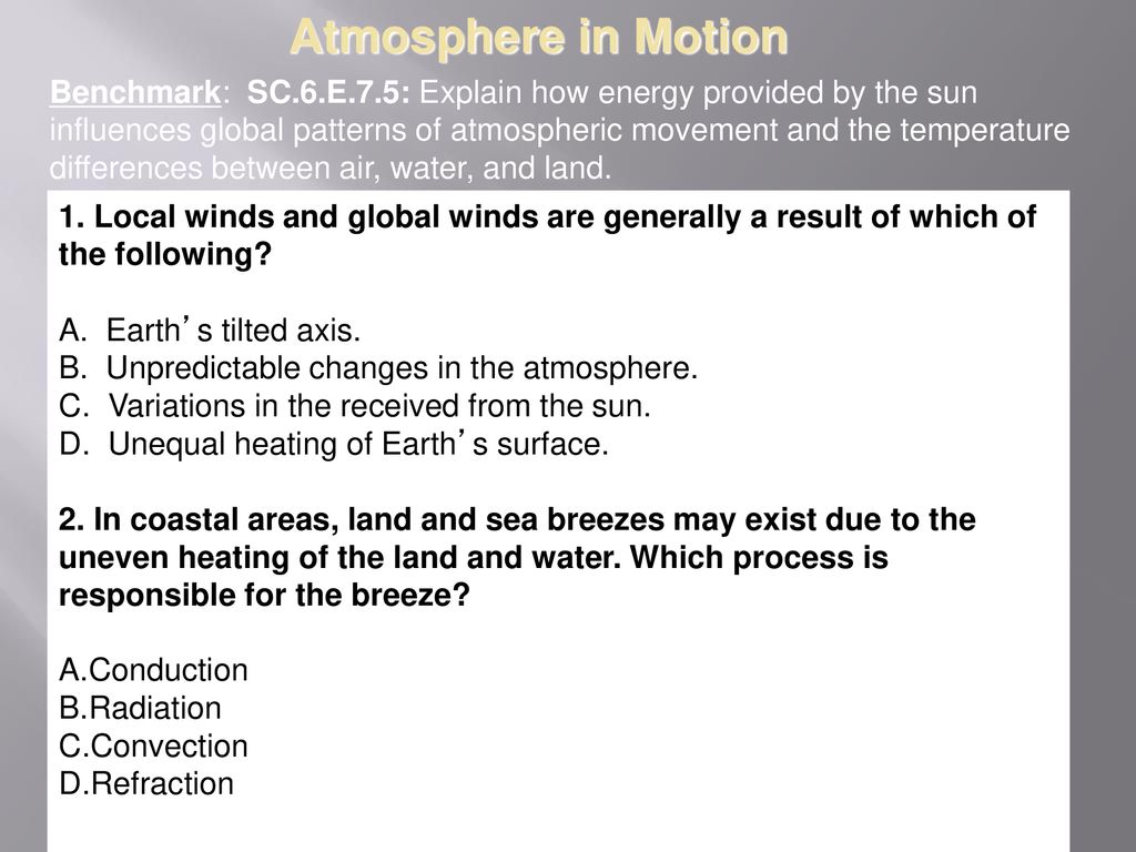 Atmosphere in motion benchmark sc 6 e 7 5 explain how energy provided