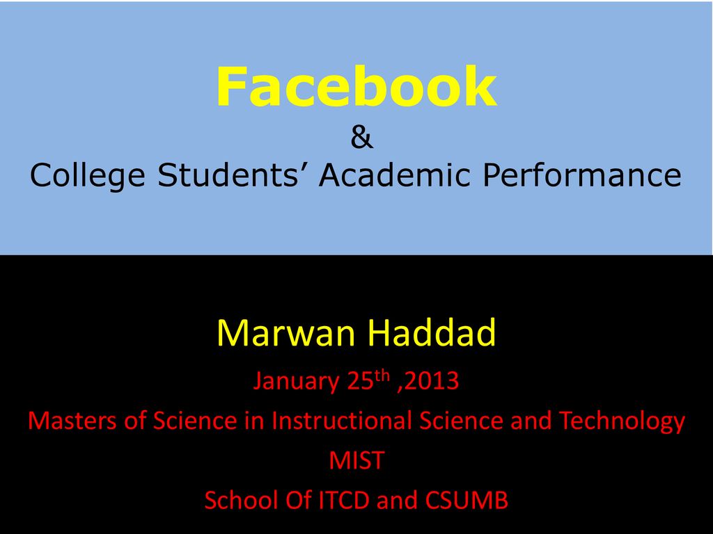 Facebook & College Students’ Academic Performance