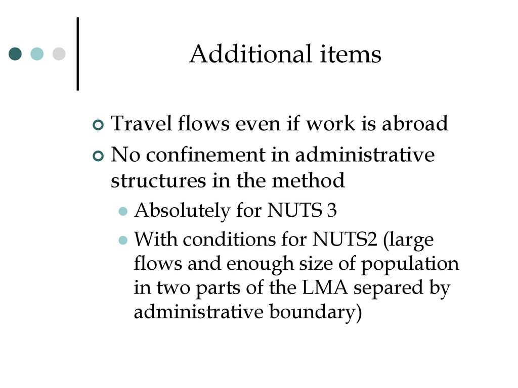 Additional items Travel flows even if work is abroad