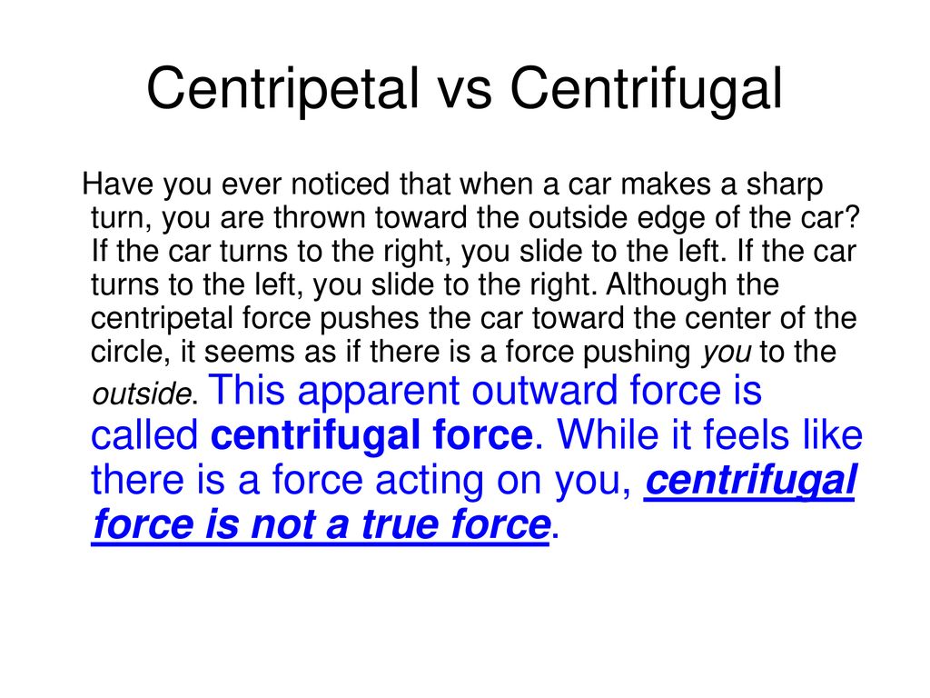 Centripetal vs Centrifugal