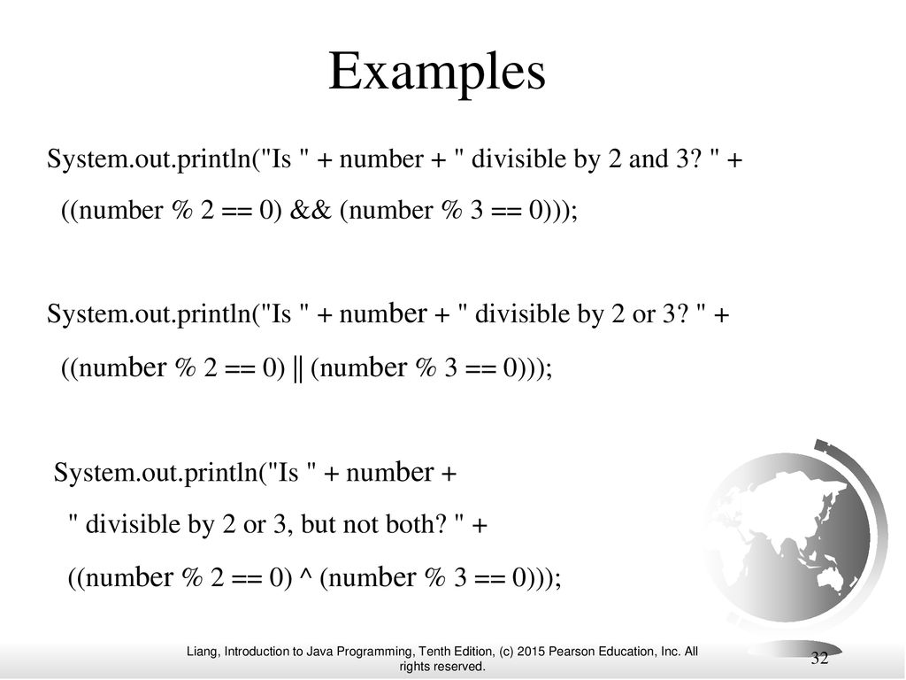 Chapter 3 Selections Liang, Introduction to Java Programming, Tenth ...