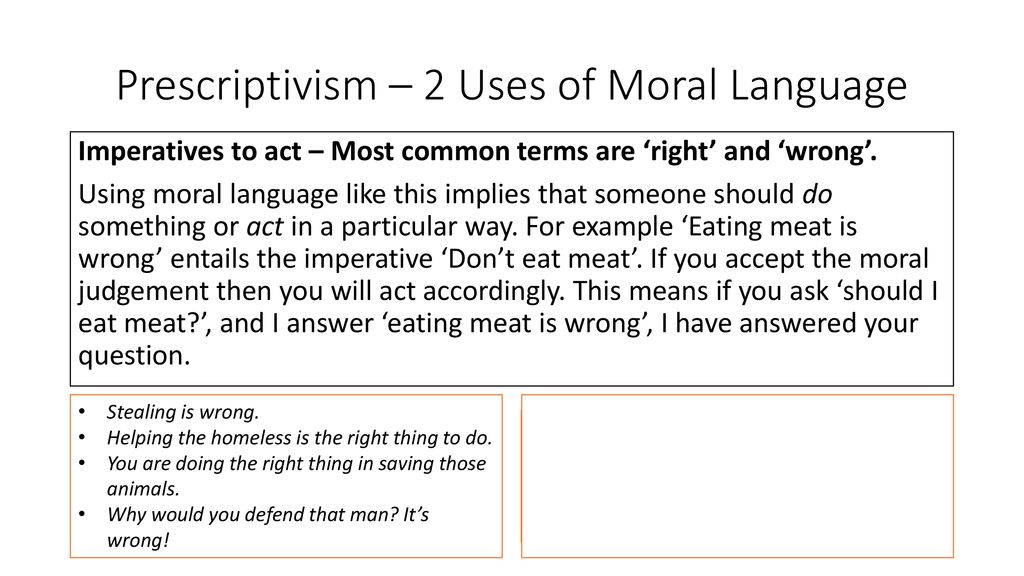 Prescriptivism – 2 Uses of Moral Language