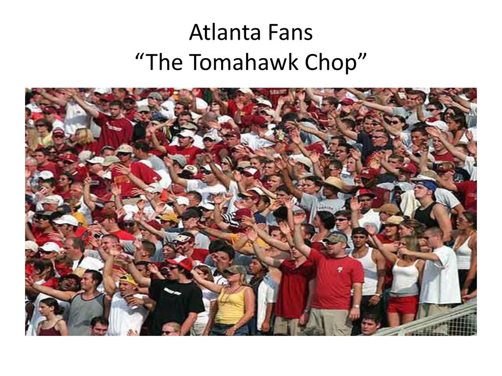 Atlanta Fans The Tomahawk Chop