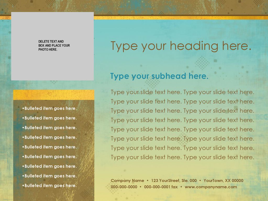 Type your heading here. Type your subhead here.