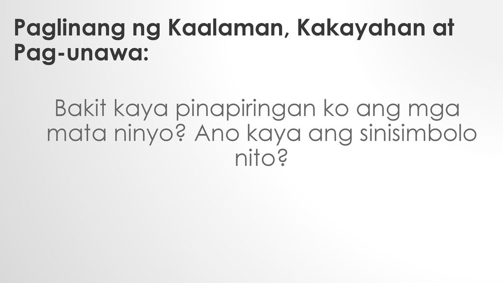 Paglinang ng Kaalaman, Kakayahan at Pag-unawa: