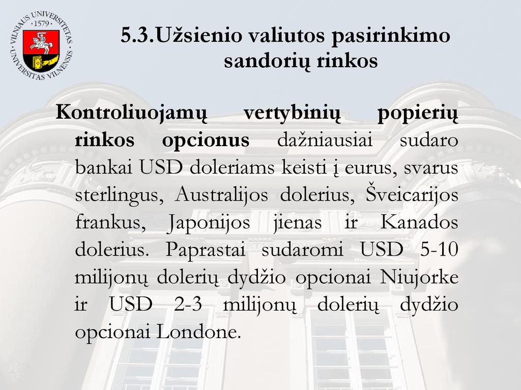 filadelfijos vertybinių popierių biržos valiutos pasirinkimo sandoriai)