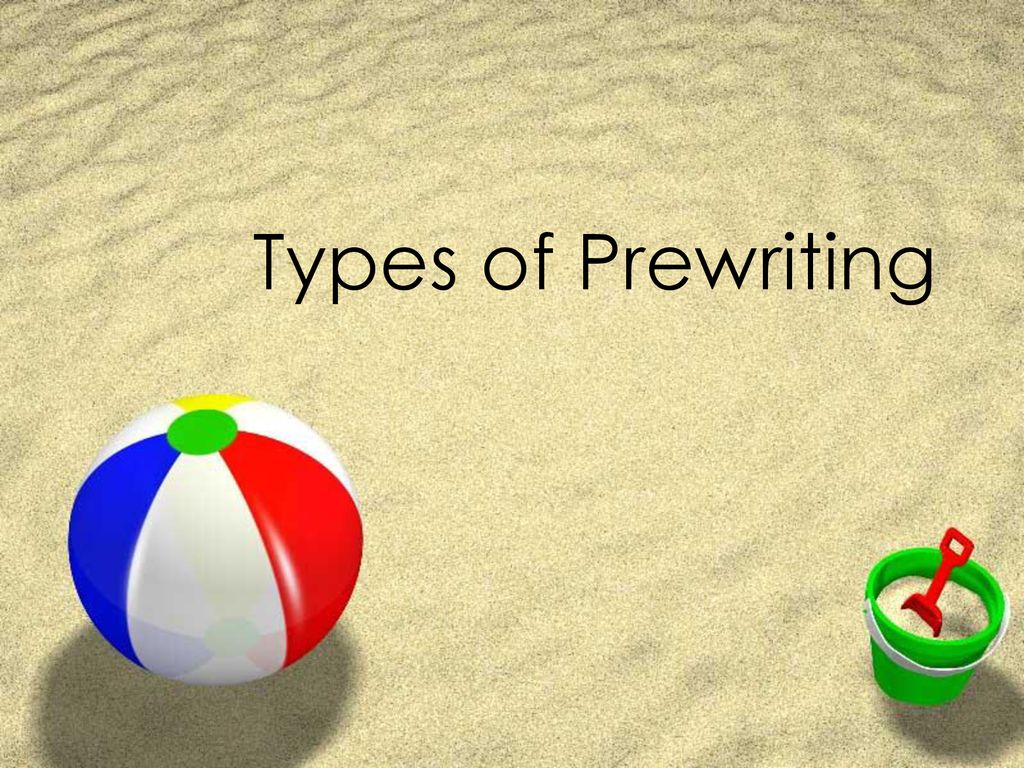 Types of prewriting ppt download