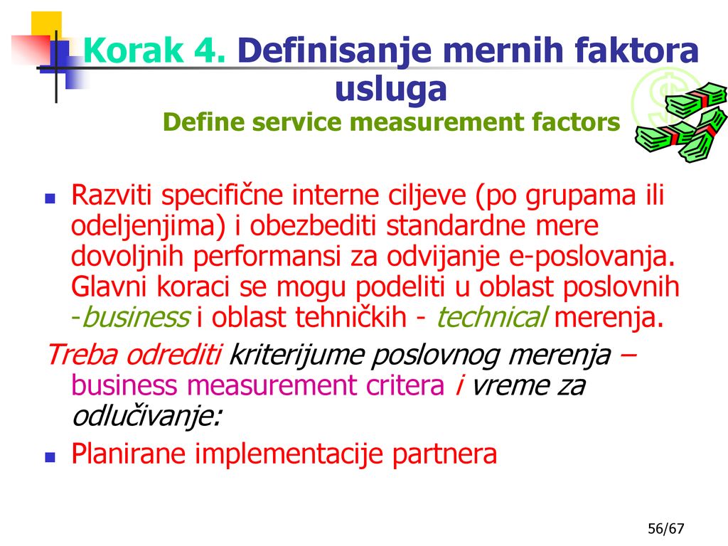 Korak 4. Definisanje mernih faktora usluga Define service measurement factors