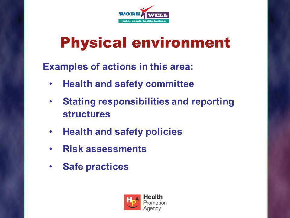 Physical environment Examples of actions in this area: