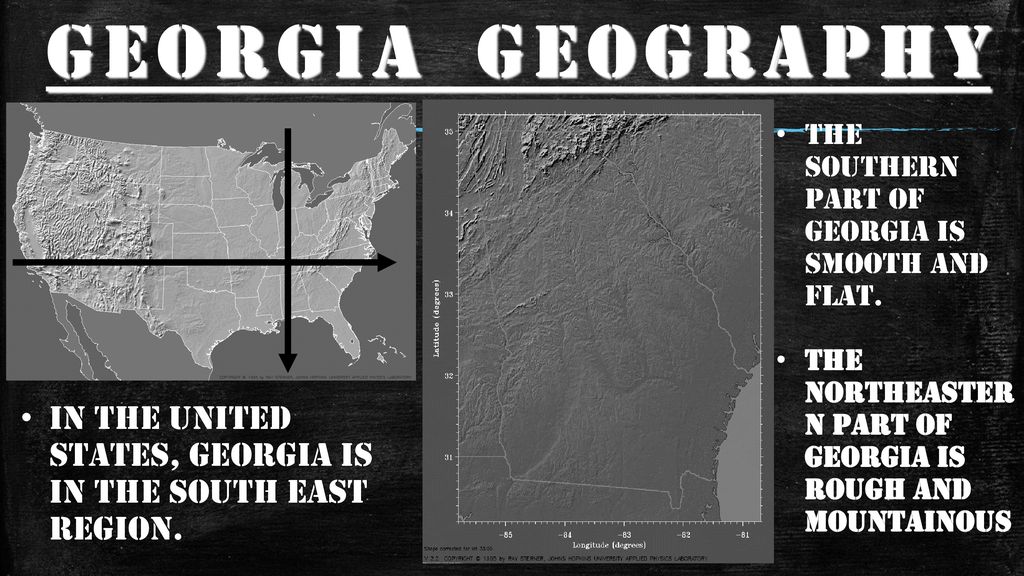 Georgia Geography The southern part of Georgia is smooth and flat. The northeastern part of Georgia is rough and mountainous.