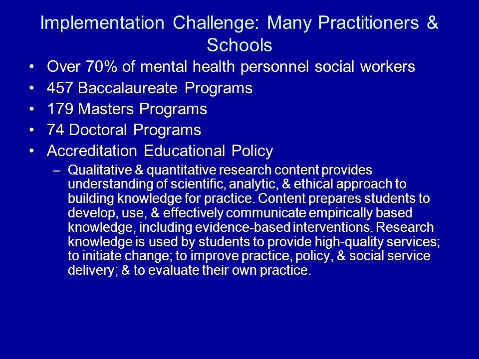 Implementation Challenge: Many Practitioners & Schools