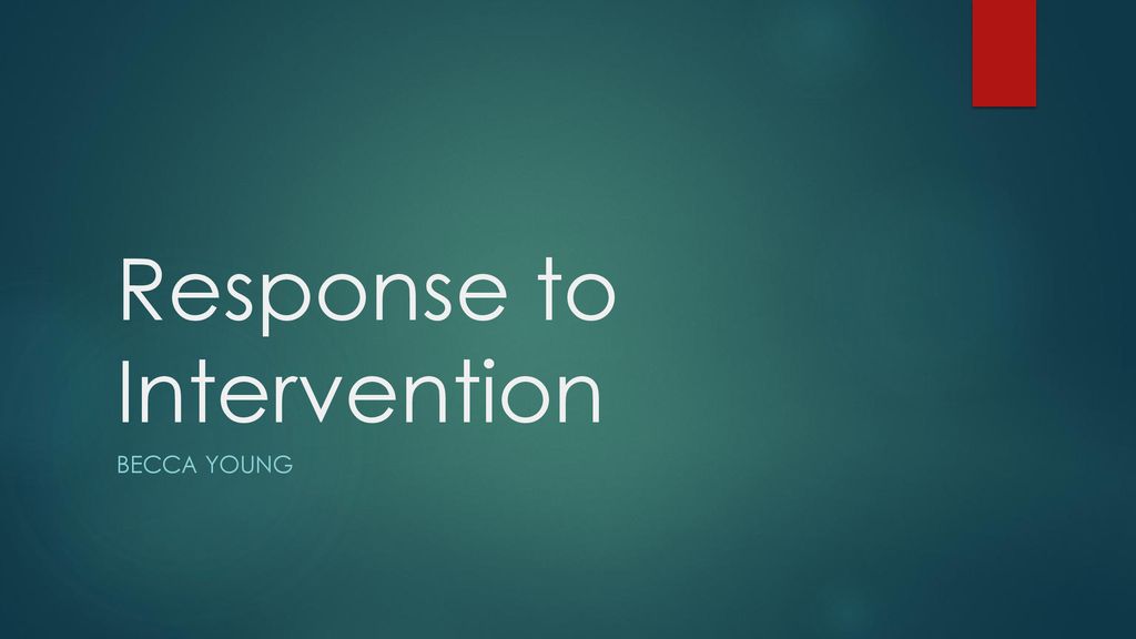 Response To Intervention Ppt Download response-to-intervention-ppt-download