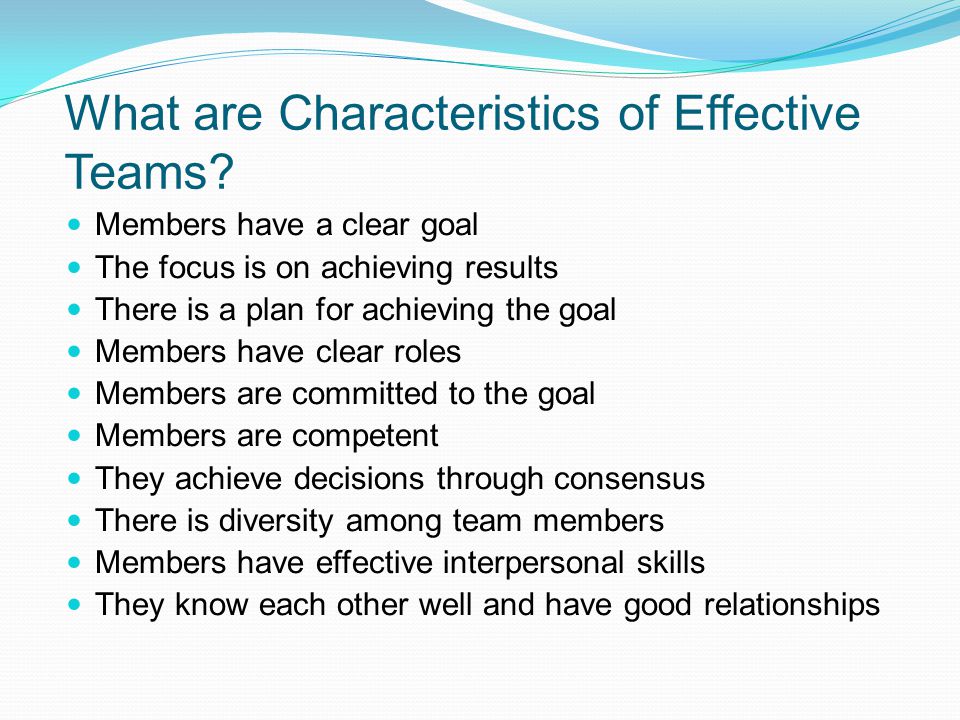 What are Characteristics of Effective Teams