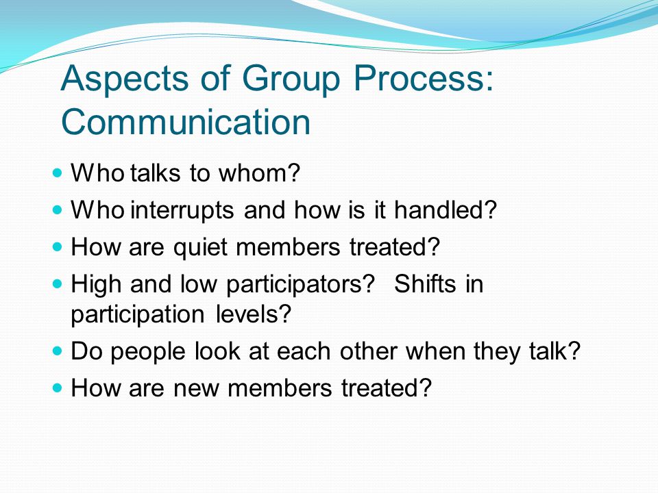Aspects of Group Process: Communication