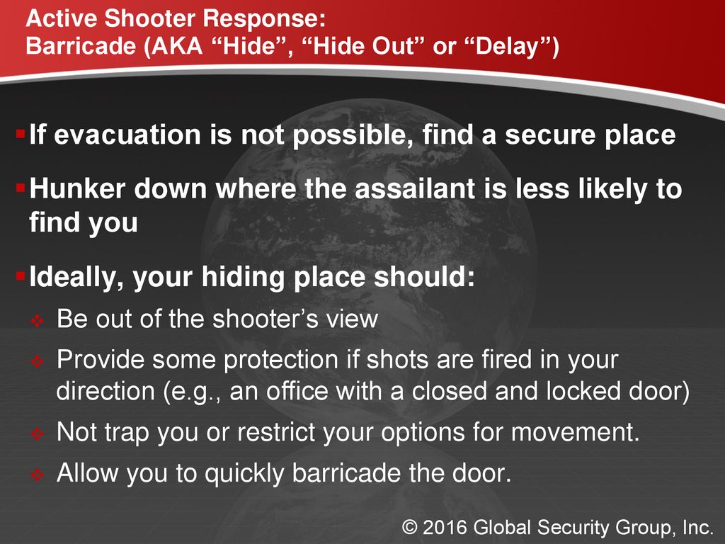 Active Shooter Response: Barricade (AKA Hide , Hide Out or Delay )