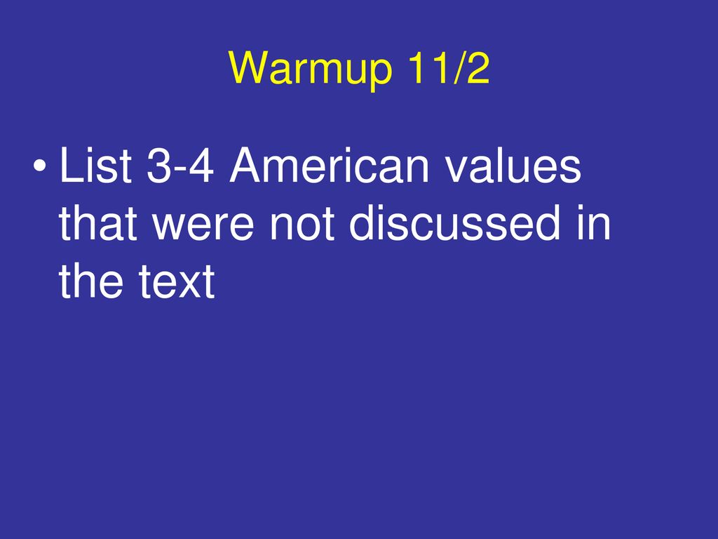 list-3-4-american-values-that-were-not-discussed-in-the-text-ppt-download