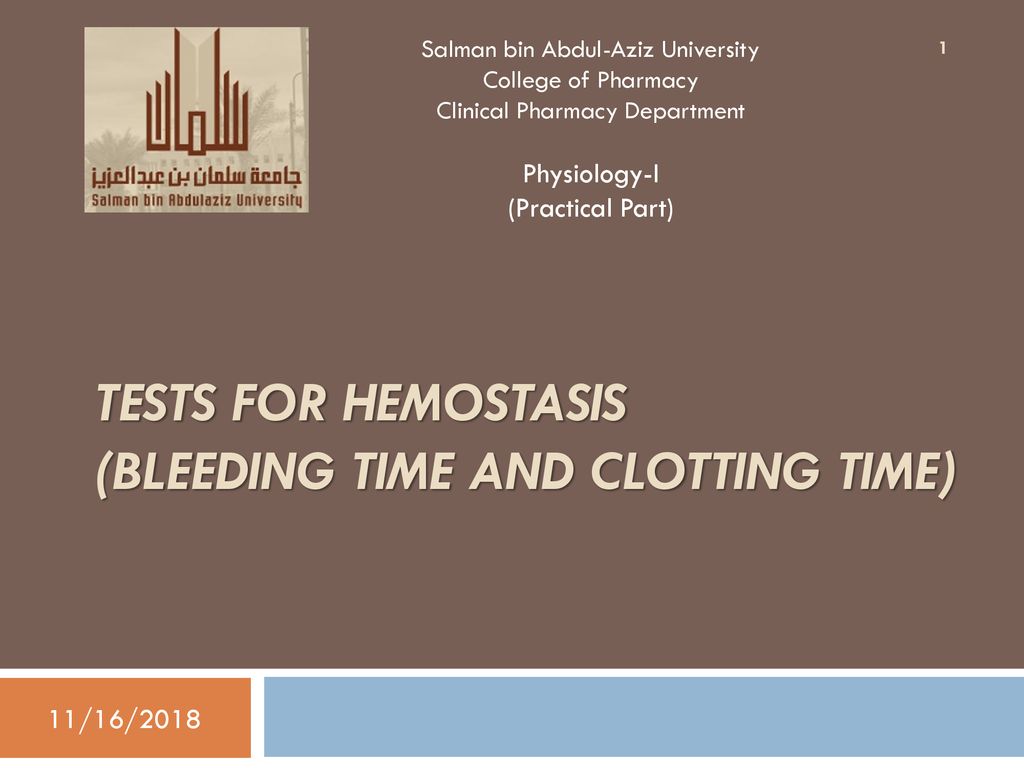 Tests for Hemostasis (Bleeding time and Clotting time)