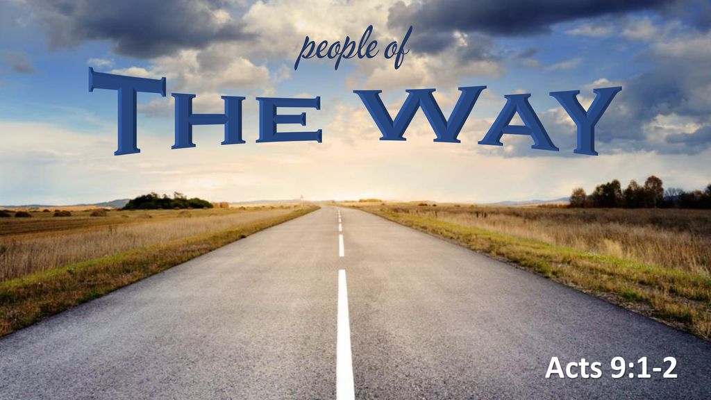The Way People Of Acts 9 Ppt Download the-way-people-of-acts-9-ppt-download
