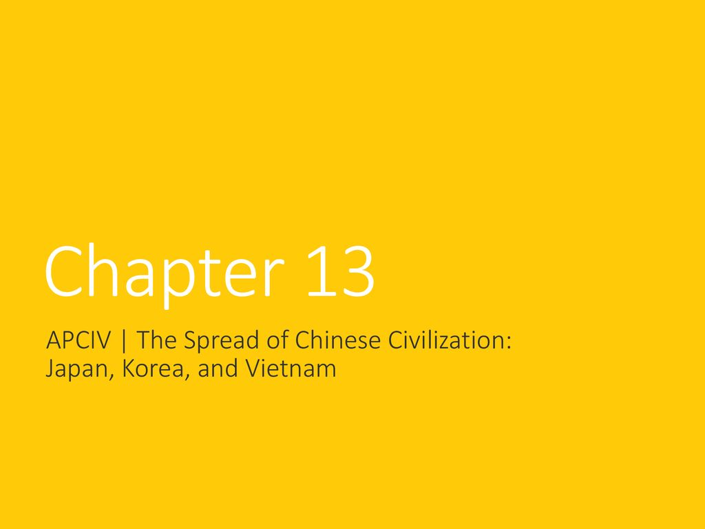 APCIV | The Spread of Chinese Civilization: Japan, Korea, and Vietnam