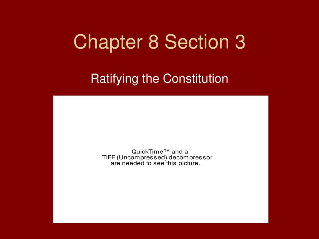 Ratifying the Constitution - ppt download