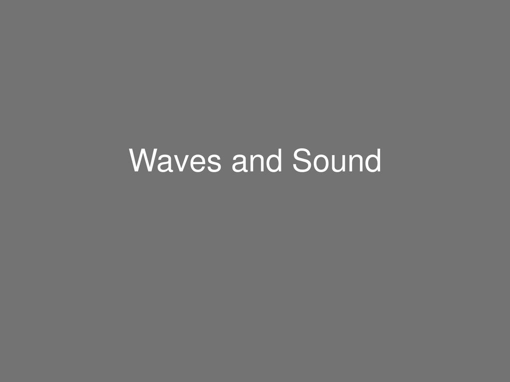 Waves and Sound