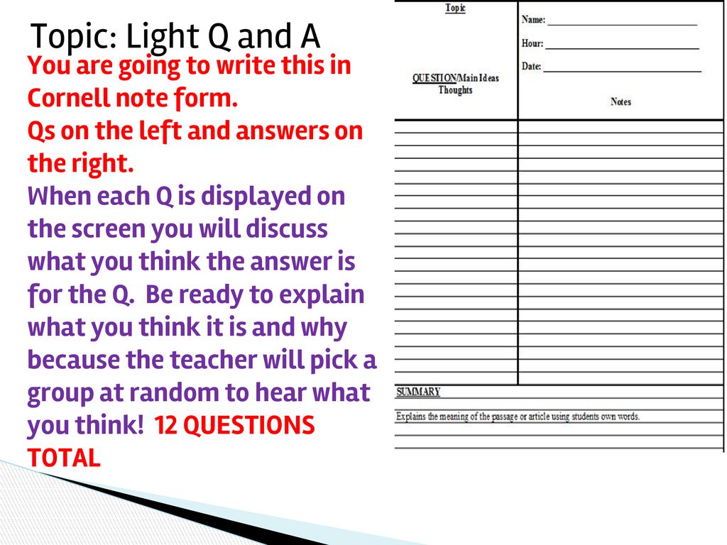 Topic: Light Q And A You Are Going To Write This In Cornell Note Form ...