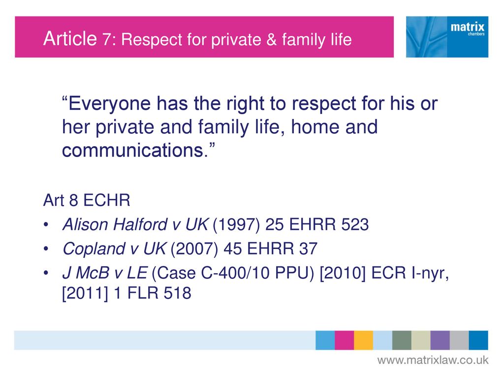 Article 7: Respect for private & family life