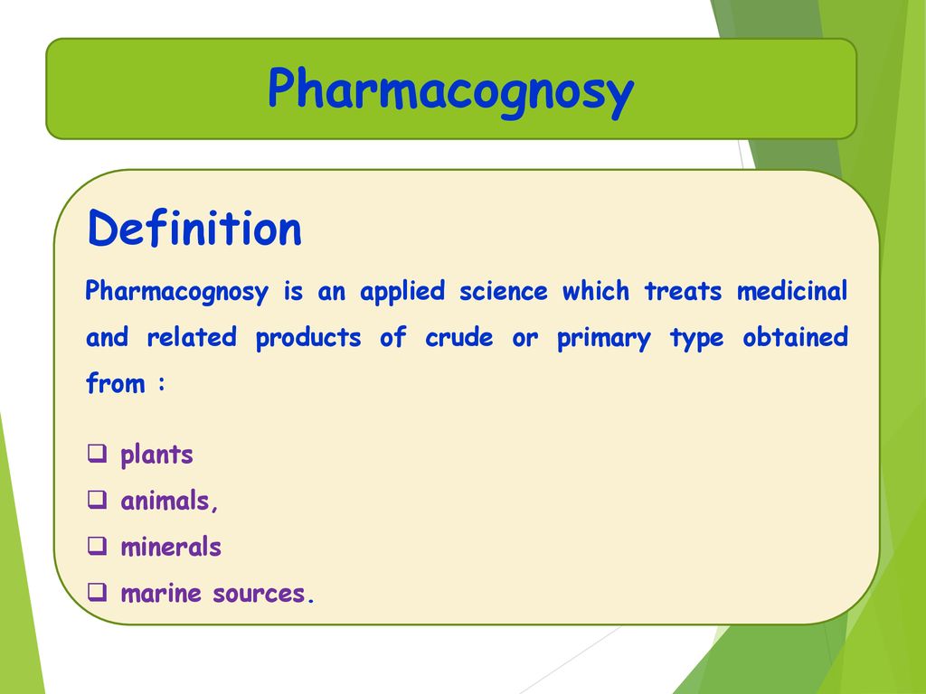 Pharmacognosy Definition - ppt download