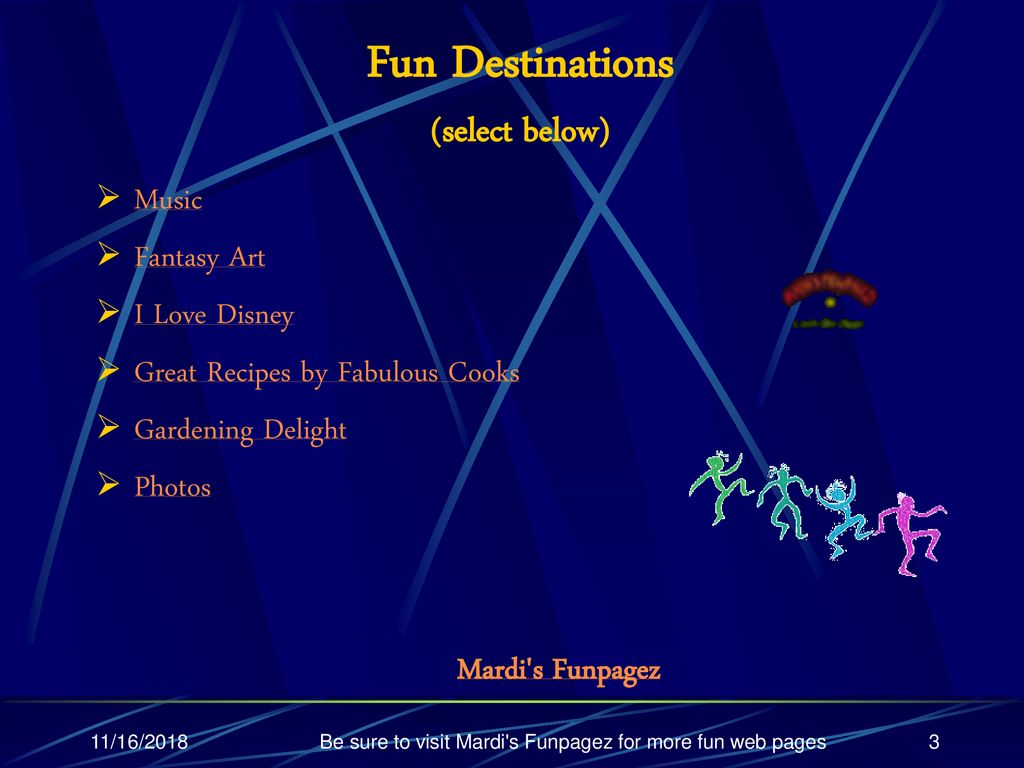 Fun Destinations (select below)