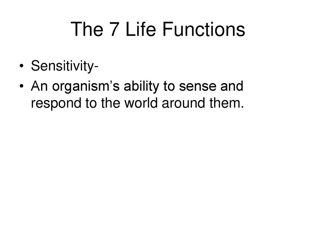 The 7 Life Functions Sensitivity-