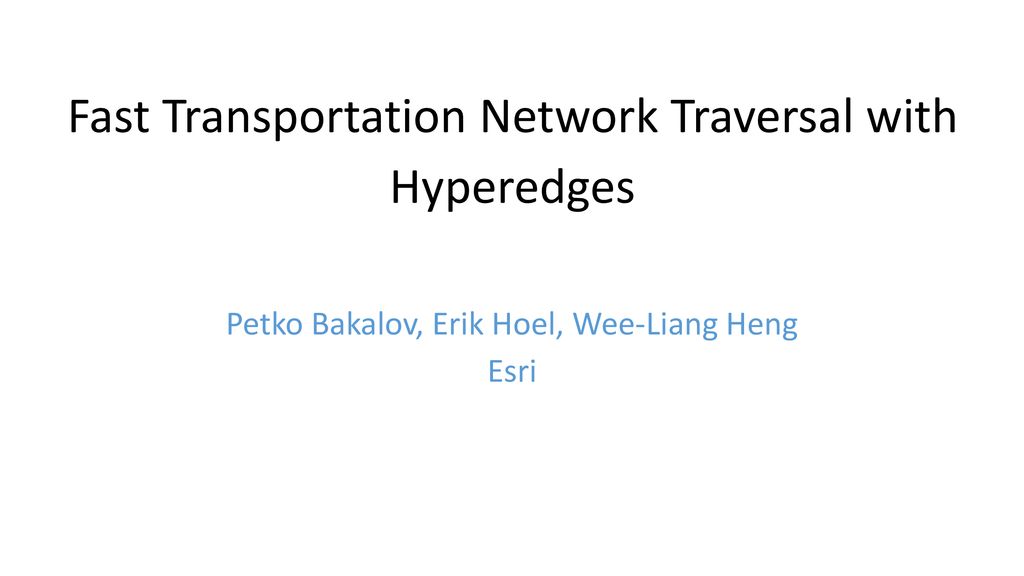 Fast Transportation Network Traversal with Hyperedges