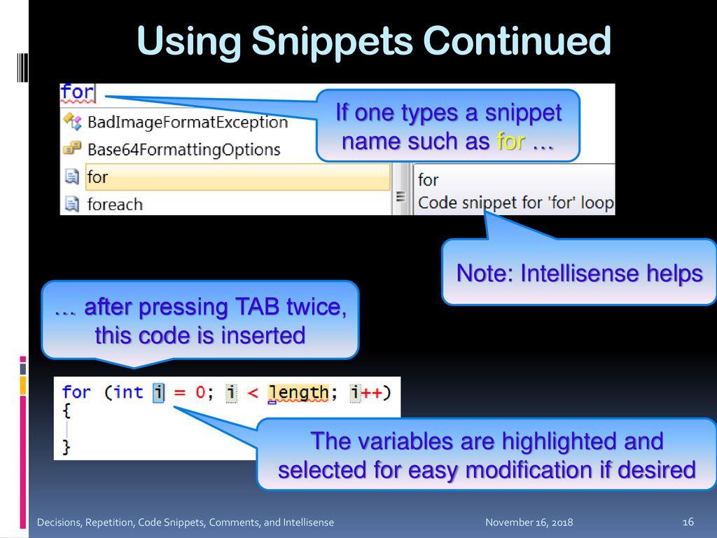 Decisions, repetition, Code Snippets, Comments, and Intellisense - ppt ...