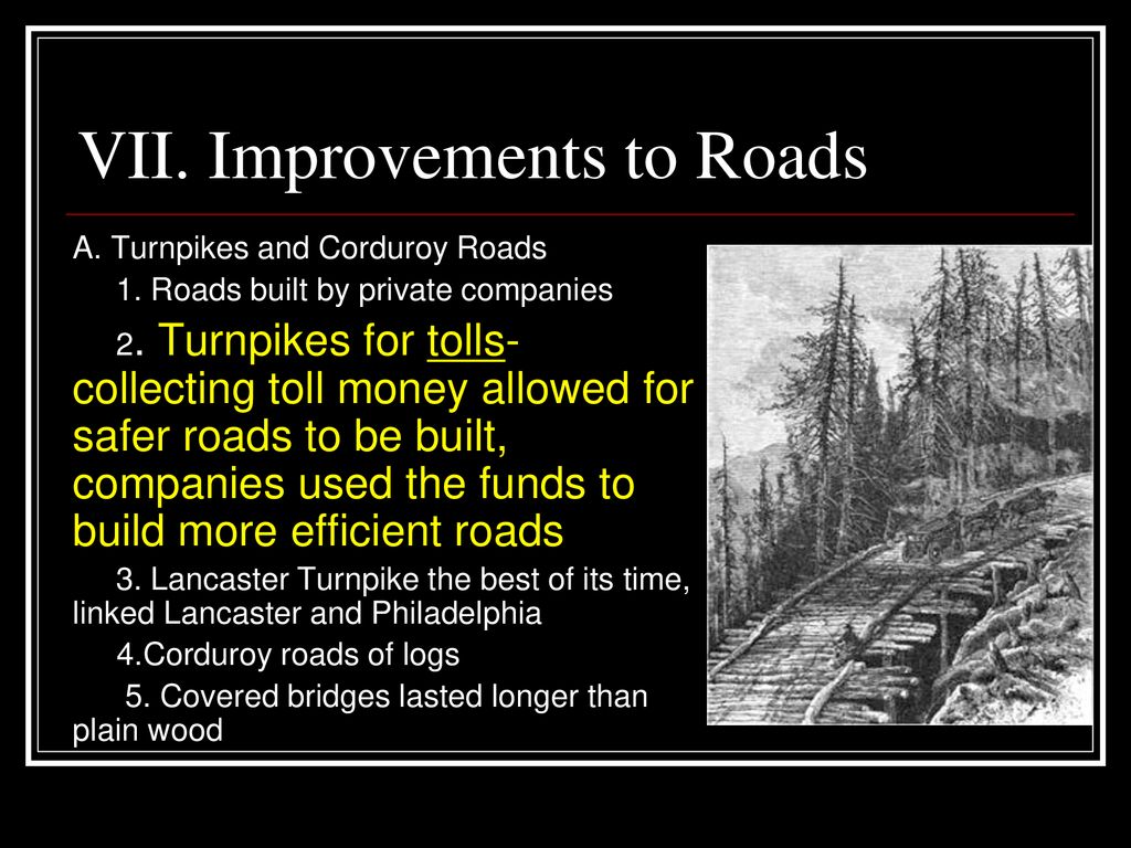 VII. Improvements to Roads