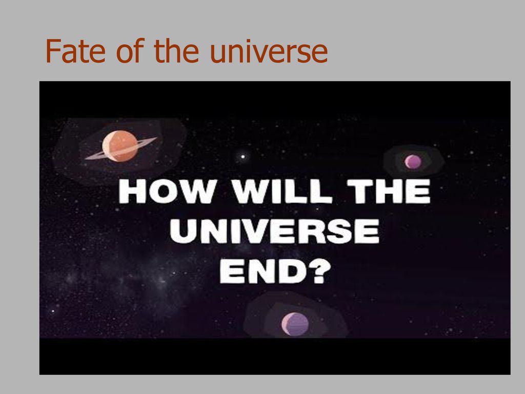Fate of the universe