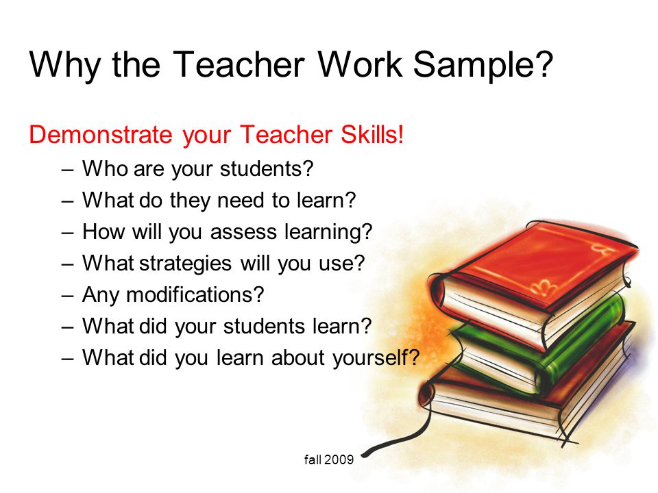 Why the Teacher Work Sample