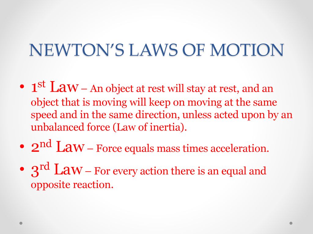 NEWTON’S LAWS OF MOTION - ppt download