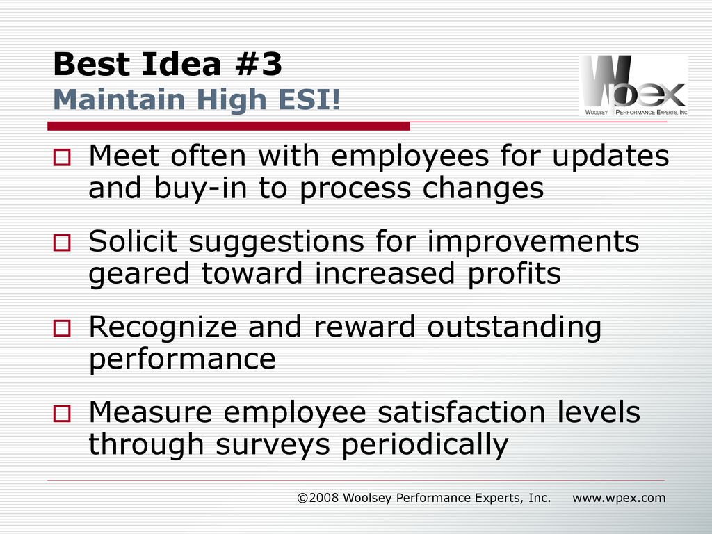 Best Idea #3 Maintain High ESI!