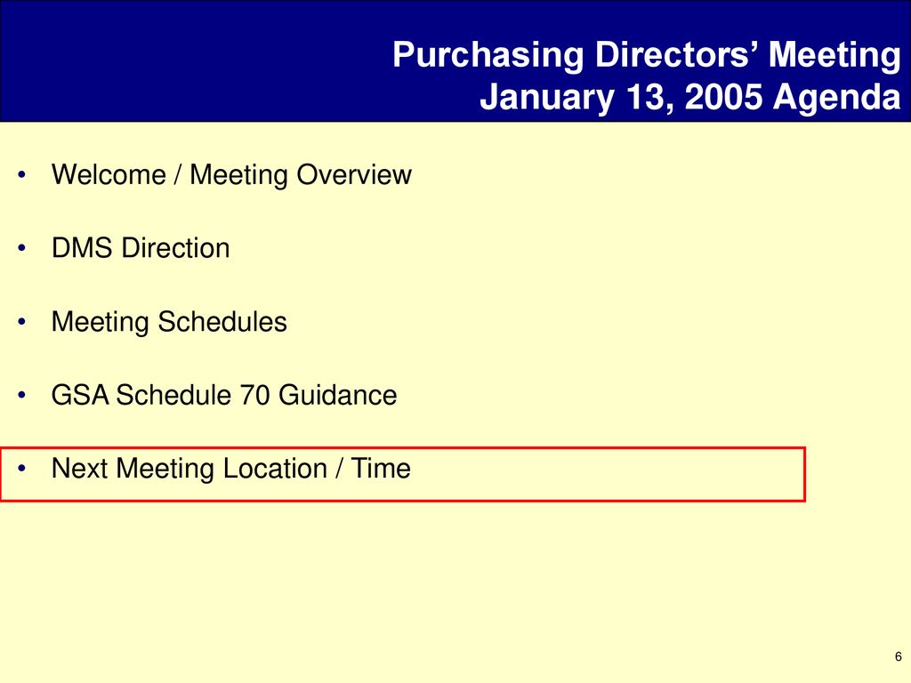 Purchasing Directors’ Meeting January 13, 2005 Agenda