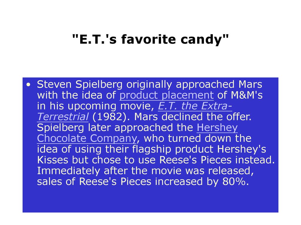 E.T. s favorite candy