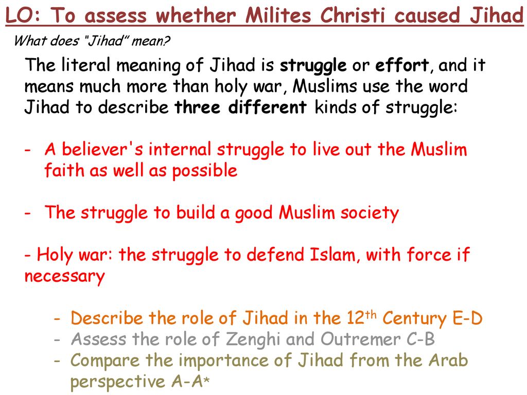 LO: To assess whether Milites Christi caused Jihad - ppt download